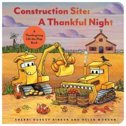 Raincoast Books Books>Construction Site: A Thankful Night Lift-the-Flap Book