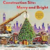 Raincoast Books Books>Construction Site: Merry and Bright