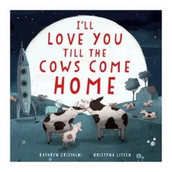 Harper Collins Canada Books|Books>I'll Love You Till the Cows Come Home Board Book